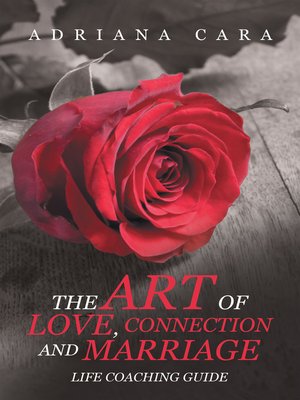 cover image of The Art of Love, Connection and Marriage